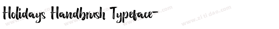 Holidays Handbrush Typeface字体转换